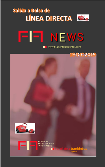 FIF NEWS 19 DIC 2019: «Salida a Bolsa de Línea Directa»