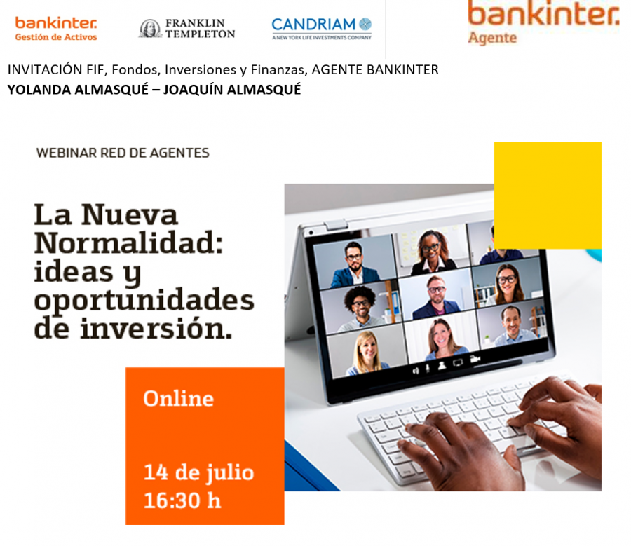 EVENTO on line 14julio 2020: «La nueva normalidad, ideas y oportunidades de inversión» BK, TEMPLETON, CANDRIAM