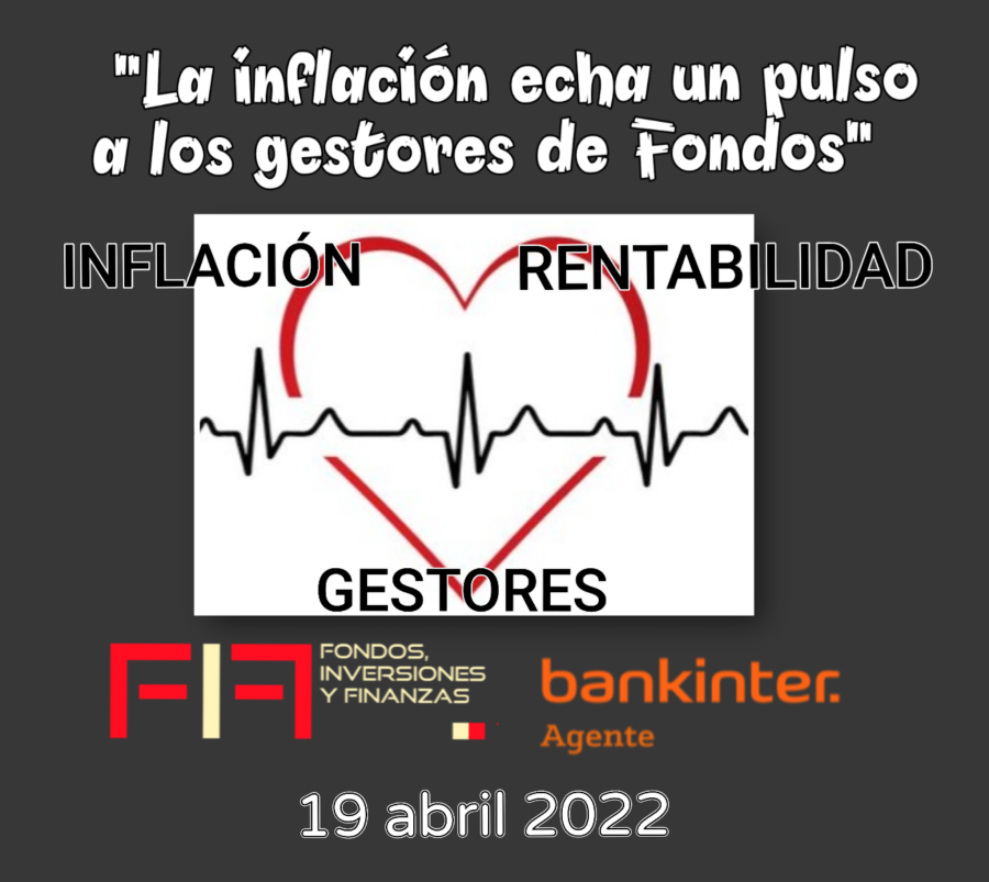 FIFNEWS 19 abril 2022: «La inflación reta a los gestores»