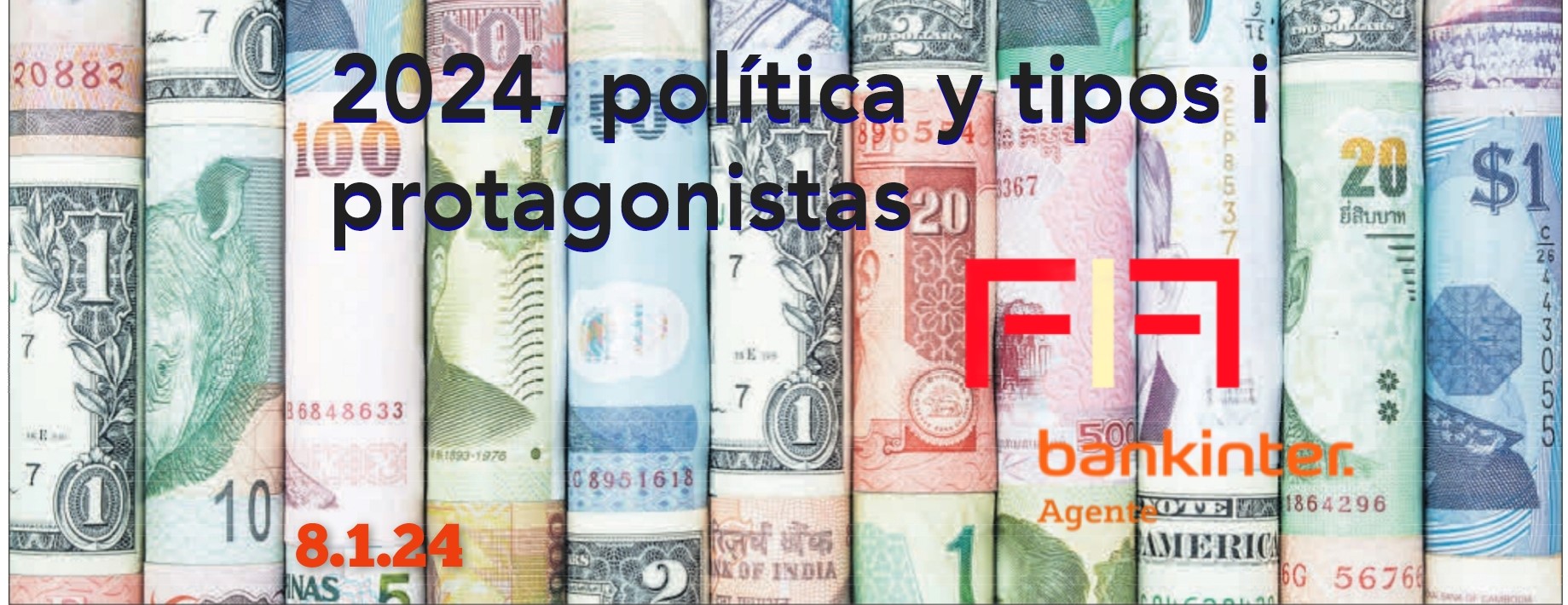8 ENERO 24 FIF: «2024, POLÍTICA Y TIPOS PROTAGONISTAS»