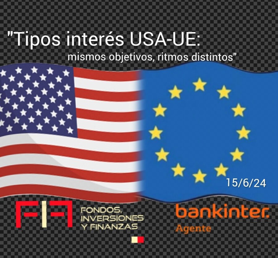 FIFNEWS 15-6-24: «Tipos interés USA-UE: mismos objetivos, ritmos distintos»